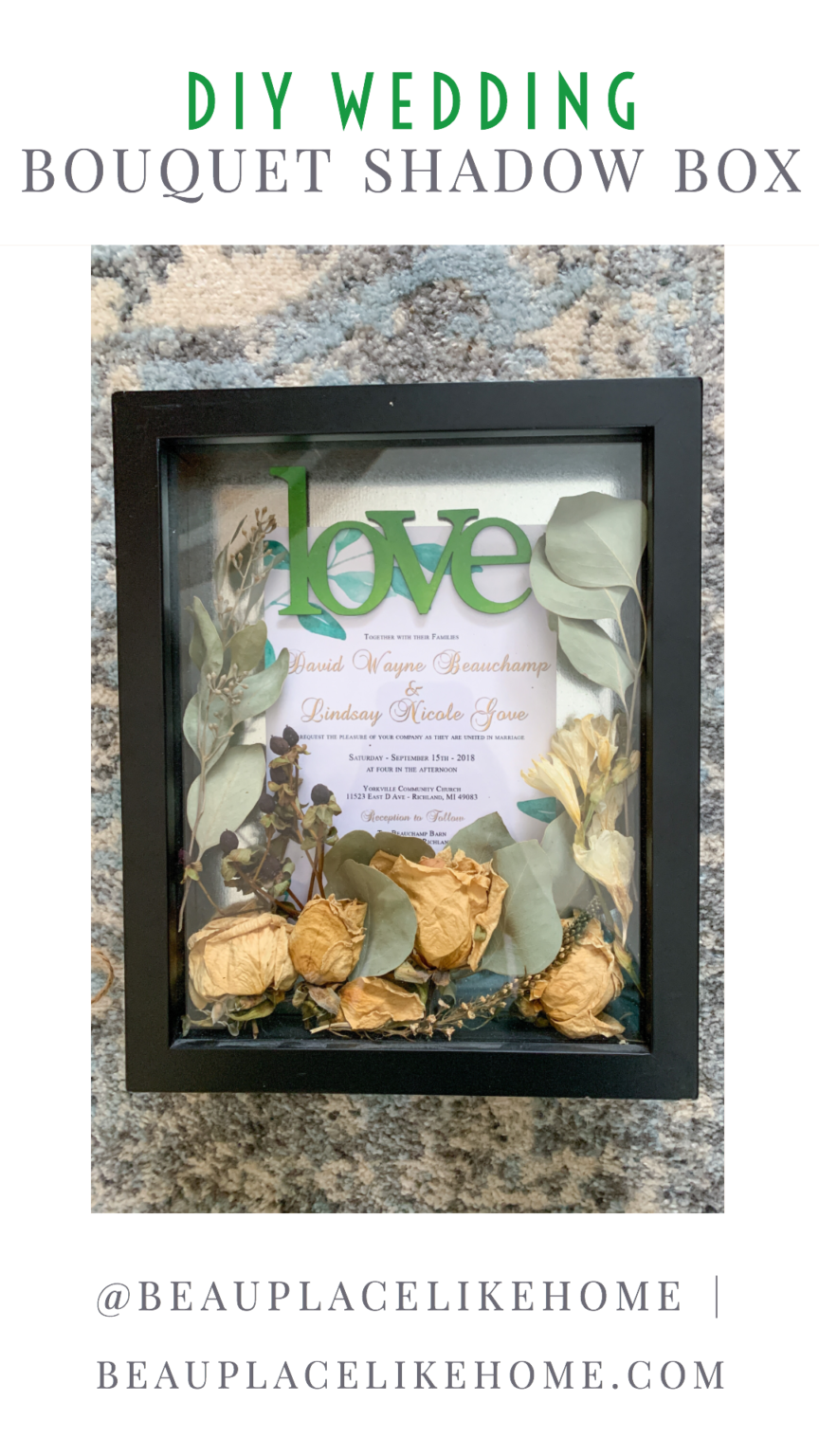 DIY Wedding Bouquet Shadow Box - Beau Place Like Home